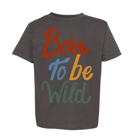 Born To Be Wild Tee