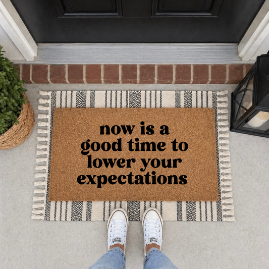 Lower Your Expectations Door Mat