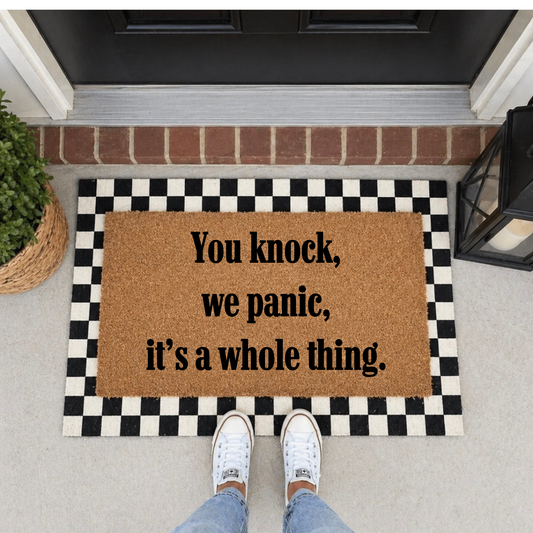 You Knock, We Panic Door Mat