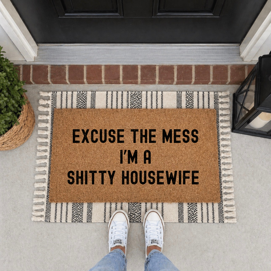Excuse the Mess Door Mat